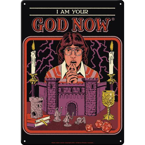 Steven Rhodes I am Your God Metal Sign