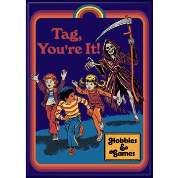 Steven Rhodes Tag You're It Magnet