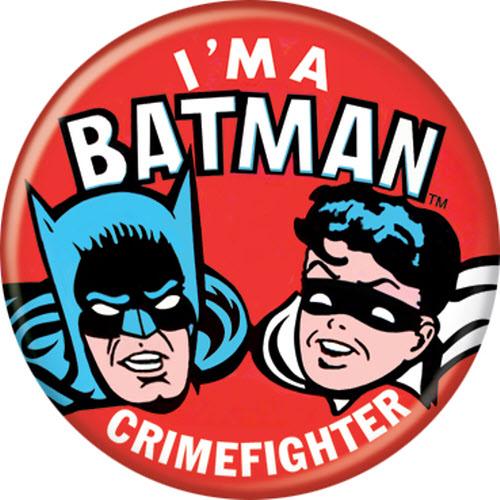 Batman I'm A Crimefighter  Button